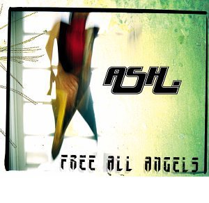 ASH - FREE ALL ANGELS