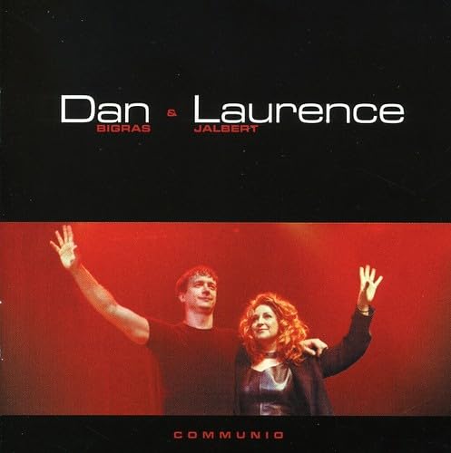 DAN BIGRAS & LAURENCE JALBERT - DAN BIGRAS & LAURENCE JALBERT'S COMMUNIO (CD)