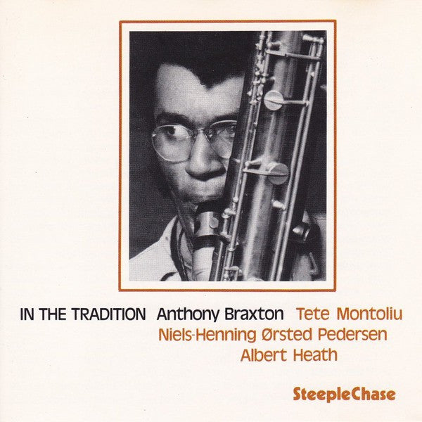 BRAXTON, ANTHONY  - IN THE TRADITION 1