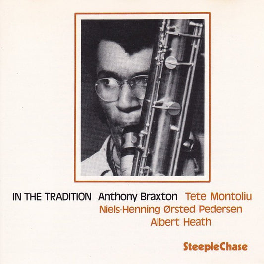 BRAXTON, ANTHONY  - IN THE TRADITION 1