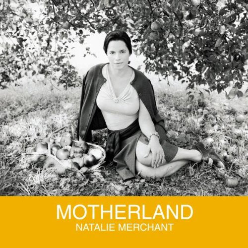 MERCHANT, NATALIE - MOTHERLAND