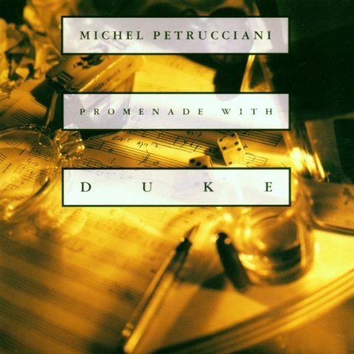 MICHEL PETRUCCIANI - PROMENADE W/DUKE