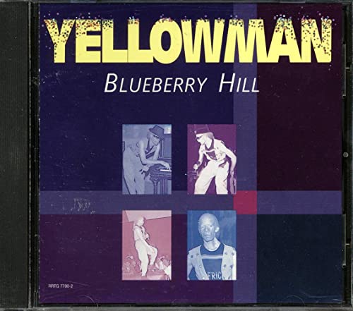 YELLOWMAN - BLUEBERRY HILL
