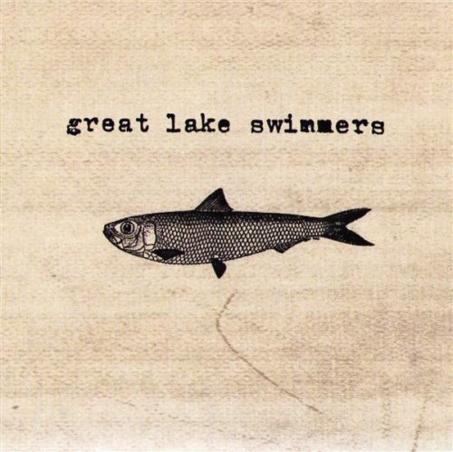 GREAT LAKE SWIMMERS - GREAT LAKE SWIMMERS - GREAT LAKE SWIMMERS