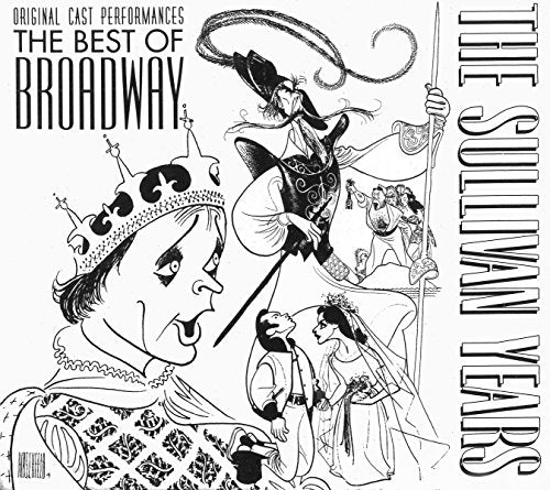 VARIOUS ARTISTS - SULLIVAN YEARS: BROADWAY