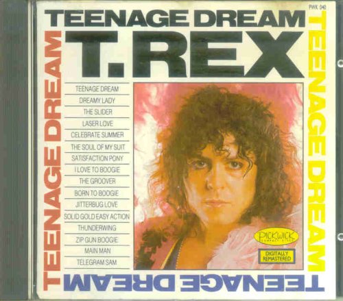 T. REX  - TEENAGE DREAM