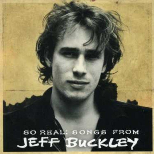 BUCKLEY, JEFF - SO REAL:SONGS FROM