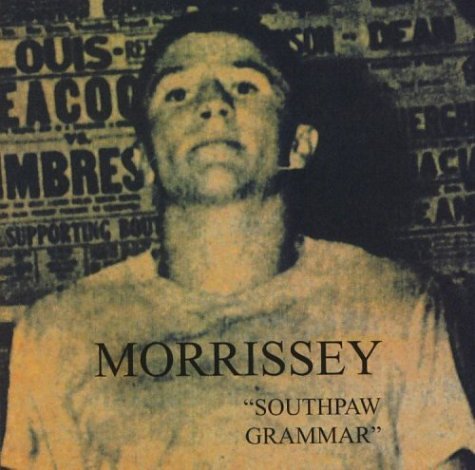 MORRISSEY - SOUTHPAW GRAMMAR