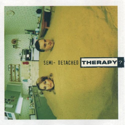 THERAPY? - SEMI-DETACHED