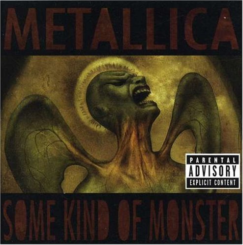 METALLICA - SOME KIND OF MONSTER