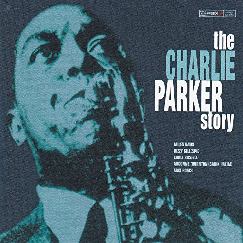 PARKER, CHARLIE  - THE CHARLIE PARKER STORY [UK IMPORT]