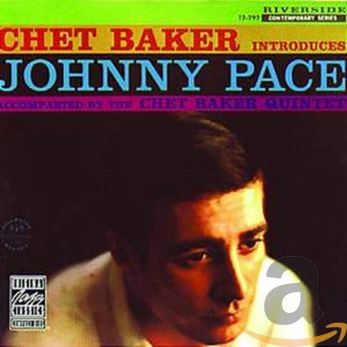 BAKER, CHET - INTRODUCES JOHNNY PACE