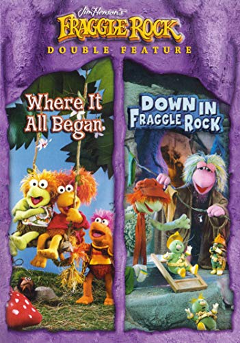 FRAGGLE ROCK - DVD-WHERE IT ALL BEGAN/DOWN IN FRAGGLE R