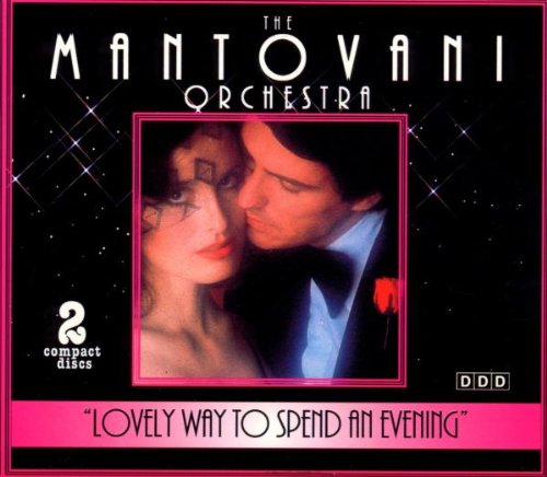 MANTOVANI ORCHESTRA - LOVELY WAY TO SPEND AN EVENING (2CDS)