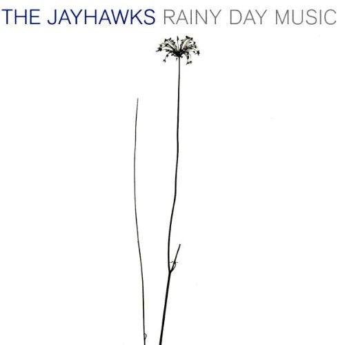 THE JAYHAWKS - RAINY DAY MUSIC