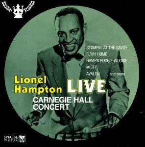 HAMPTON, LIONEL  - LIVE CARNEGIE HALL CONCERTS