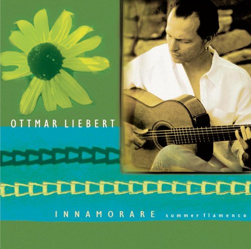 LIEBERT, OTTMAR/LUNA NEGRA - INNAMORARE SUMMER FLAMENCO