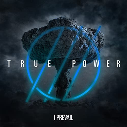 I PREVAIL  - TRUE POWER