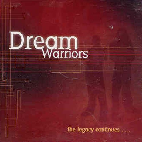 DREAM WARRIORS - THE LEGACY CONTINUES