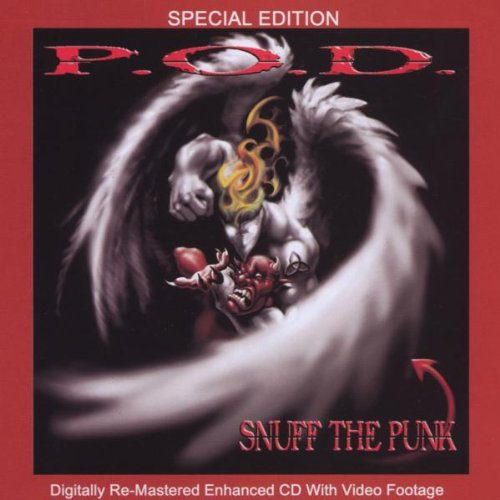 P.O.D. - SNUFF THE PUNK