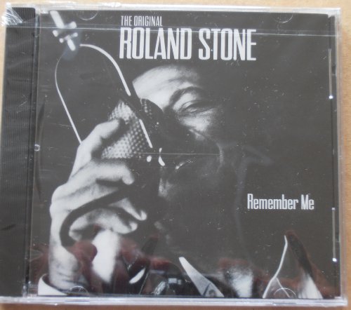 ROLAND STONE - REMEMBER ME