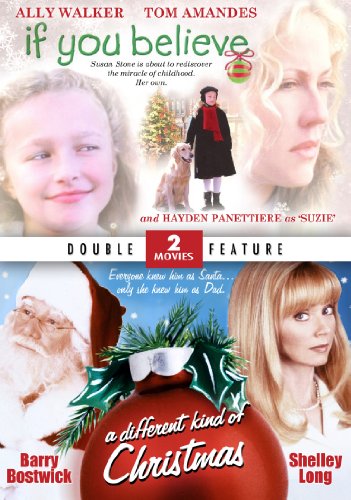 DOUBLE FEATURE: IF YOU BELIEVE / A DIFFERENT KIND OF CHRISTMAS