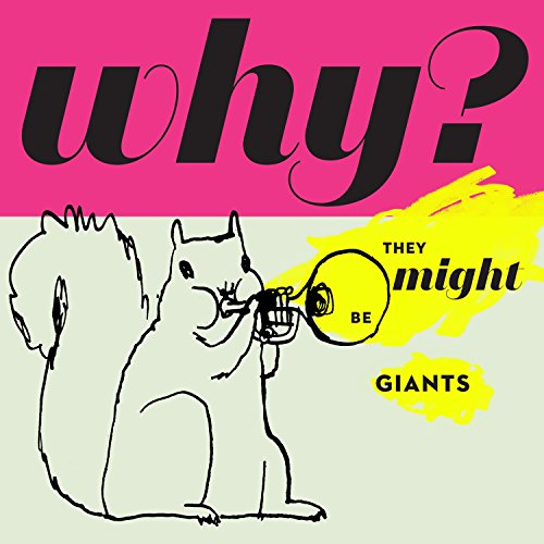 THEY MIGHT BE GIANTS - WHY?