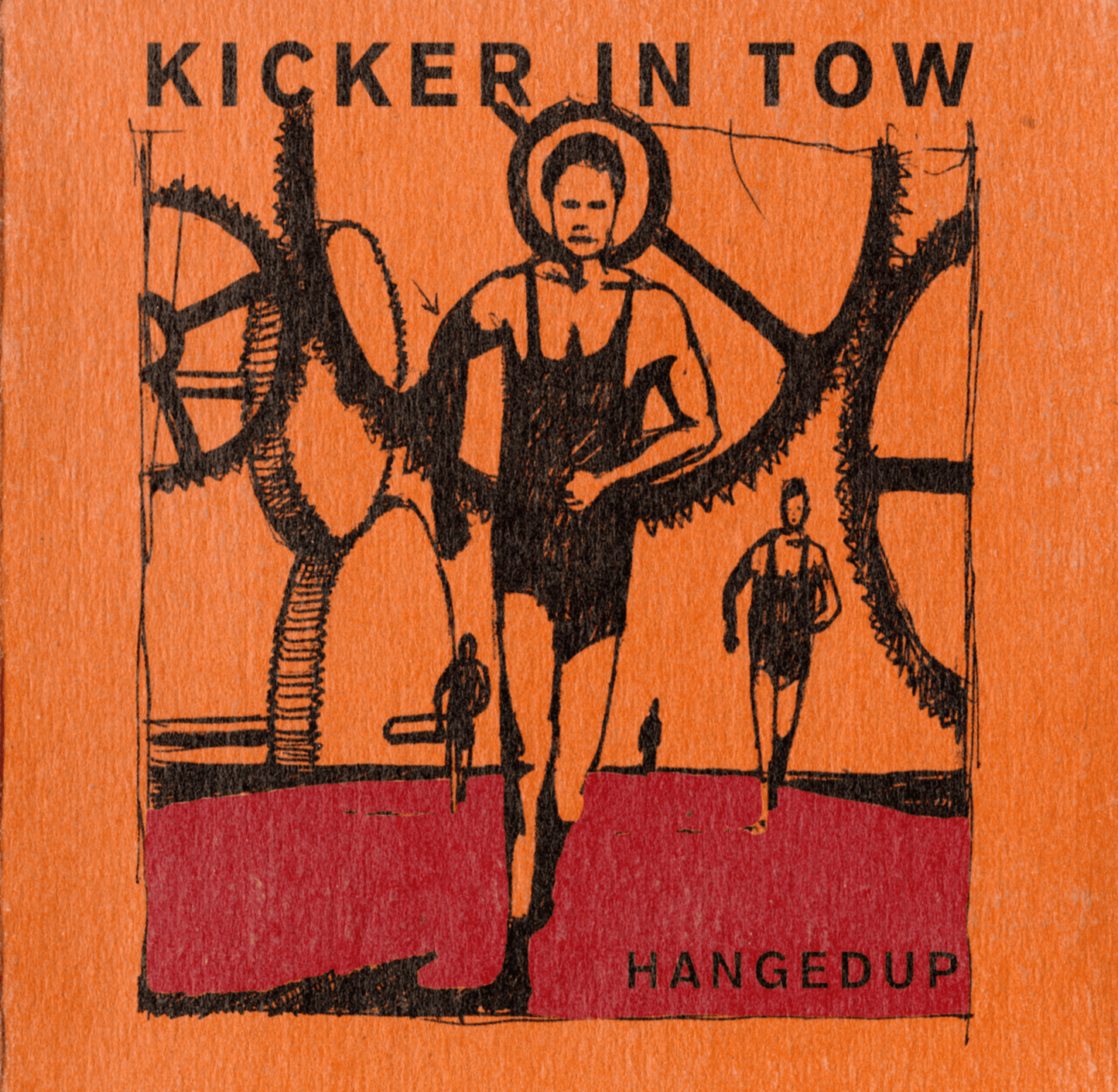 HANGEDUP  - KICKER IN TOW