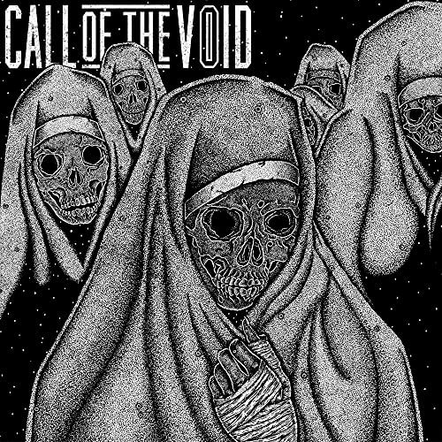 CALL OF THE VOID - DRAGGED DOWN A DEAD END PATH