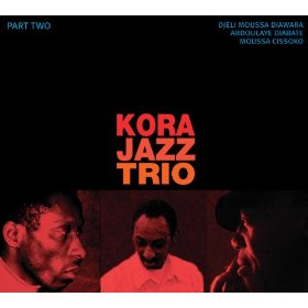 KORA JAZZ TRIO  - PART TWO
