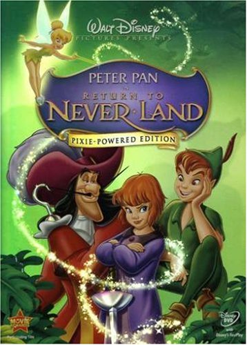 PETER PAN IN RETURN TO NEVER LAND (PIXIE-POWERED EDITION)