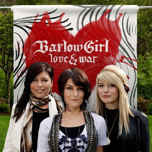 BARLOWGIRL - LOVE & WAR