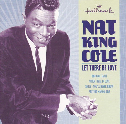COLE, NAT KING  - LET THERE BE LOVE
