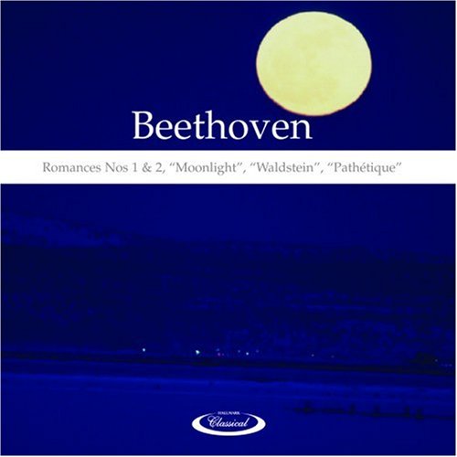 BEETHOVEN - ROMANCES 1&2  (MOONLIGHT/ WALDSTEIN)