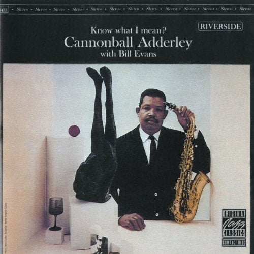 ADDERLEY, CANNONBALL - KNOW WHAT I MEAN?