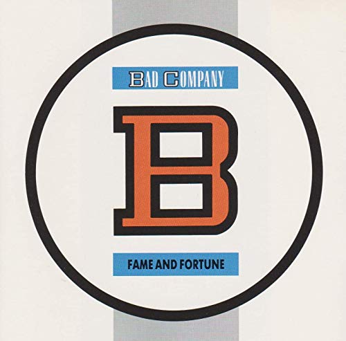 BAD COMPANY  - FAME & FORTUNE