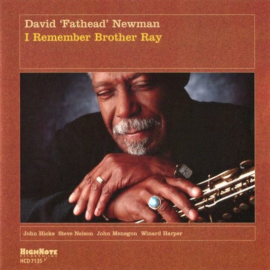 NEWMAN, DAVID FATHEAD  - I REMEMBER BROTHER RAY