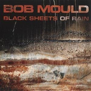 MOULD, BOB - BLACK SHEETS OF RAIN