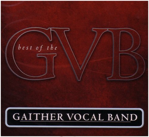 GAITHER VOCAL BAND - BEST OF