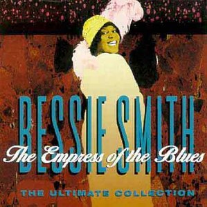 BESSIE SMITH - EMPRESS OF THE BLUES