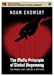 CHOMSKY, NOAM - DVD-MAFIA PRINCIPLE OF GLOBAL HEGEMONY