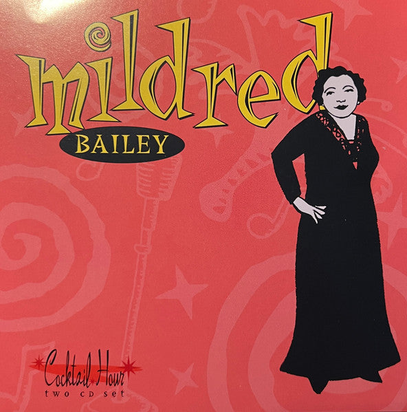 BAILEY, MILDRED  - COCKTAIL HOUR (2CDS)