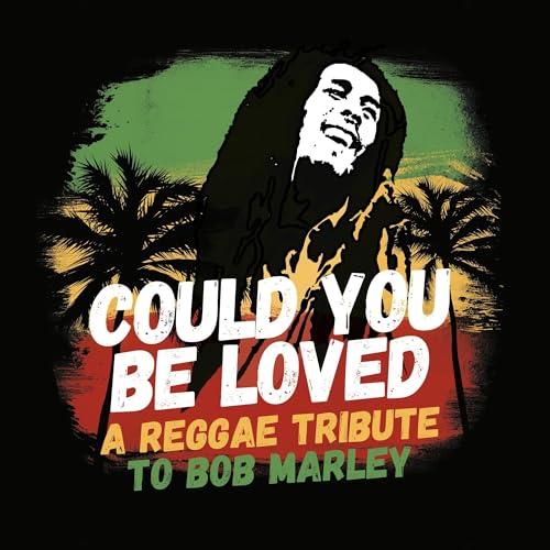 VARIOUS ARTISTS - COULD YOU BE LOVED - A REGGAE TRIBUTE TO BOB MARLEY (VINYL)