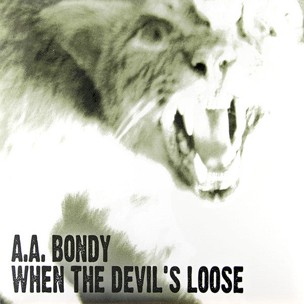 BONDY, A.A.  - WHEN THE DEVILS LOOSE