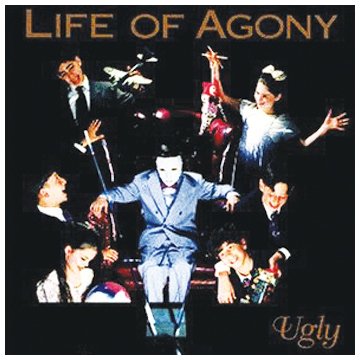 LIFE OF AGONY - UGLY