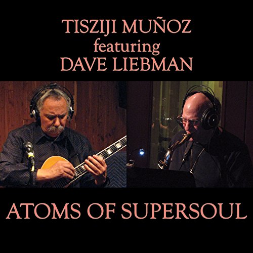 TISZIJI MUNOZ - ATOMS OF SUPERSOUL (CD)