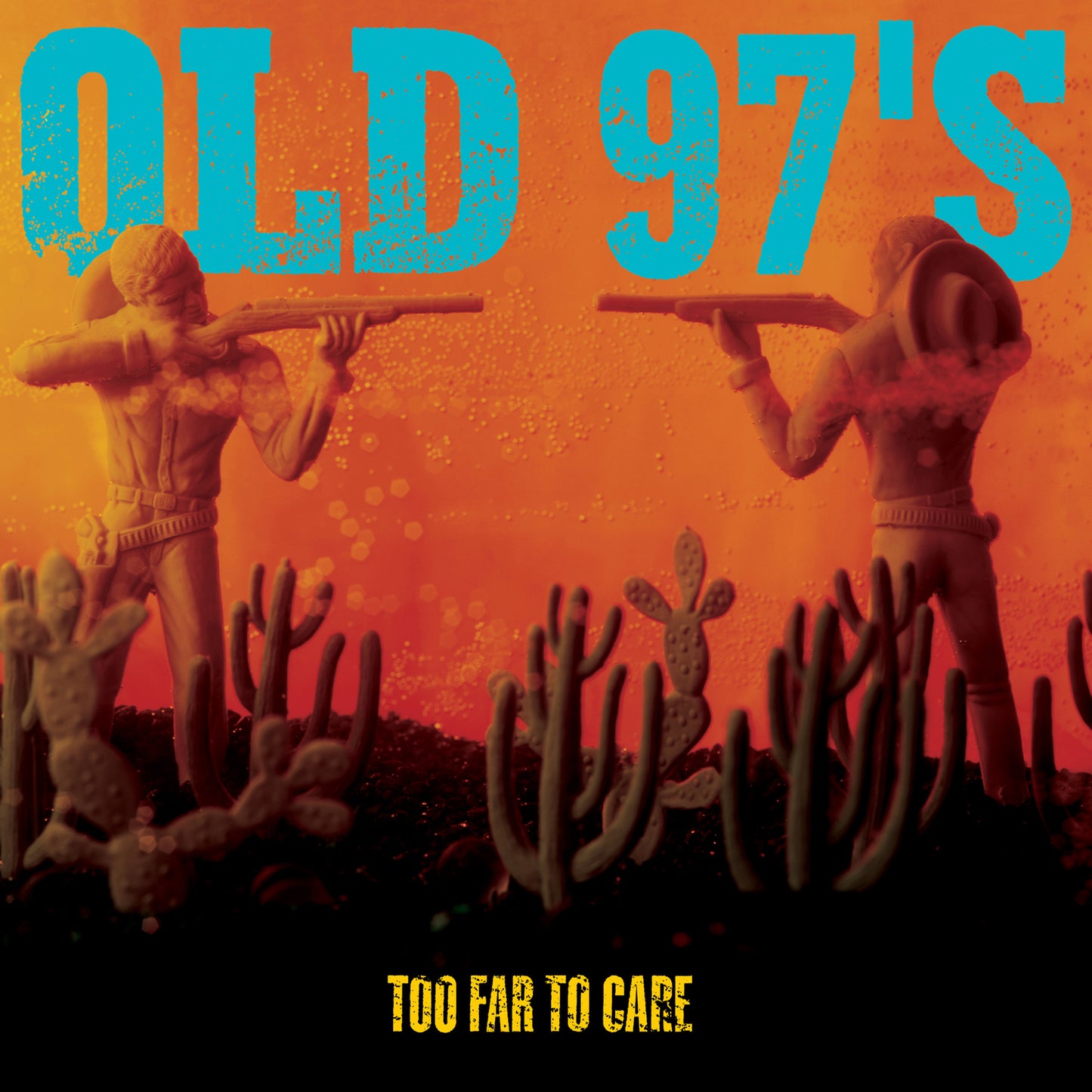 OLD 97S  - TOO FAR TO CARE