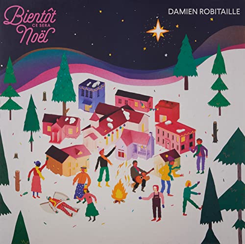 DAMIEN ROBITAILLE - BIENTOT CE SERA NOEL (VINYL)