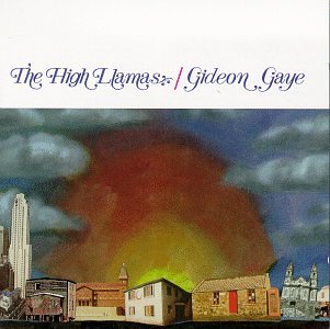 HIGH LLAMAS - GIDDEON GAYE