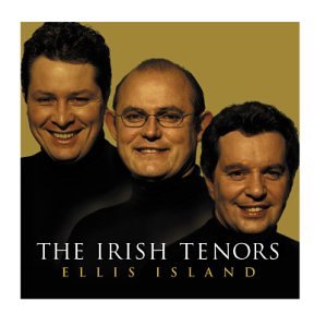 IRISH TENORS - ELLIS ISLAND